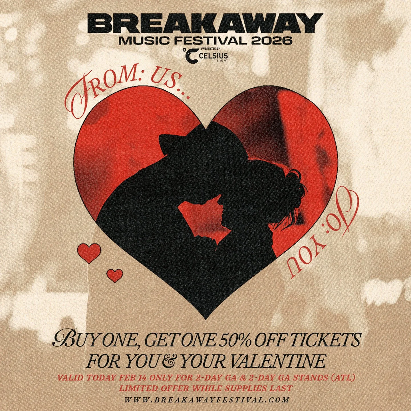 Today only, give your Valentine something worth counting down to. ❤️

🎶 Breakaway Music Festival is offering Buy One, Get One 50% Off 2-Day GA Tickets for Valentine&rsquo;s Day. No code needed, just use our exclusive link below and select the BOGO t
