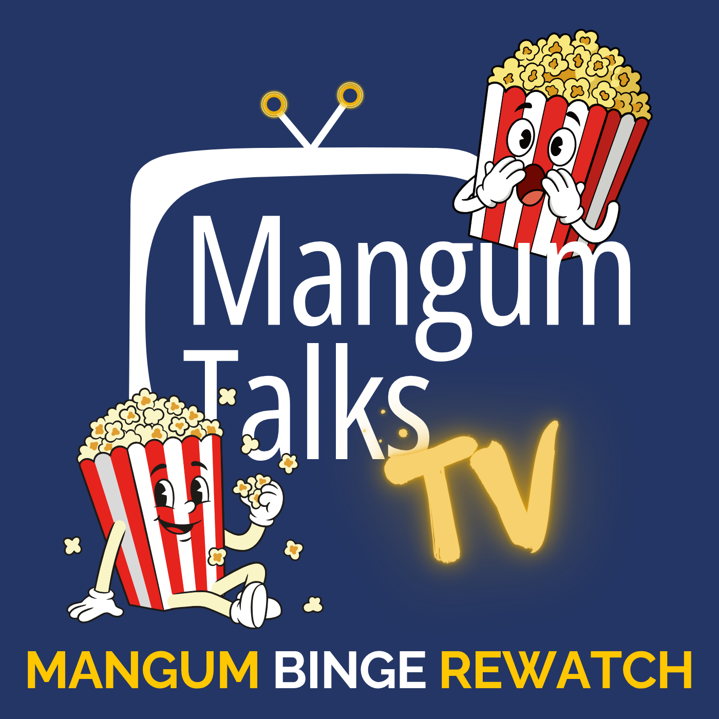 Introducing Mangum Binge Rewatch!