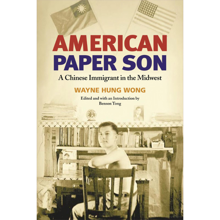American Paper Son: A Chinese Immigrant in the Midwest