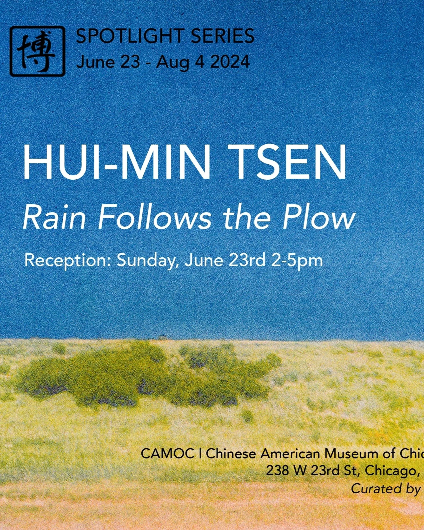 Hui-min Tsen: Rain Follows the Plow