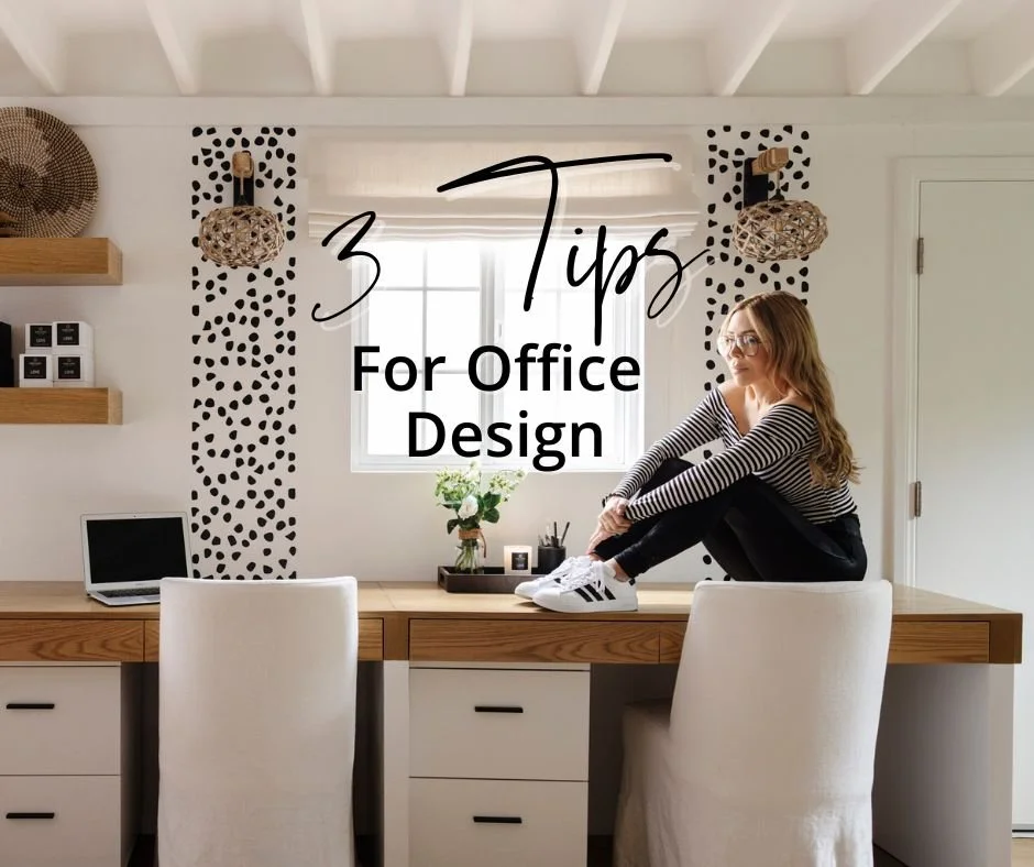 3 Tips for Office Design!