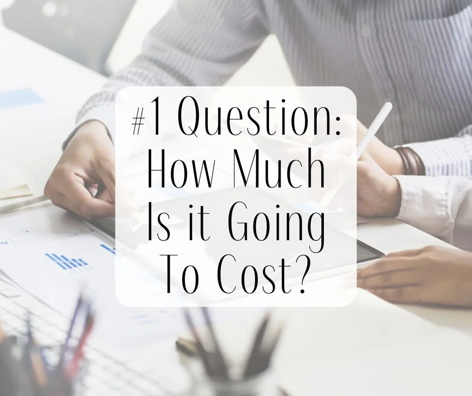 How Much Is It Going to Cost?