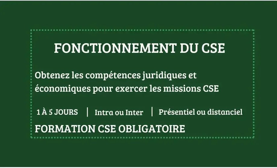 Formation CSE fonctionnement du CSE  de 1 à 5 jours, en présentiel ou à distance, intra ou inter-entreprises.