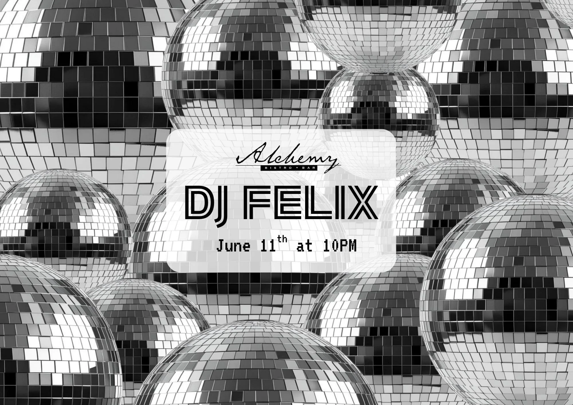 DJ Felix at Alchemy Bistro & Bar