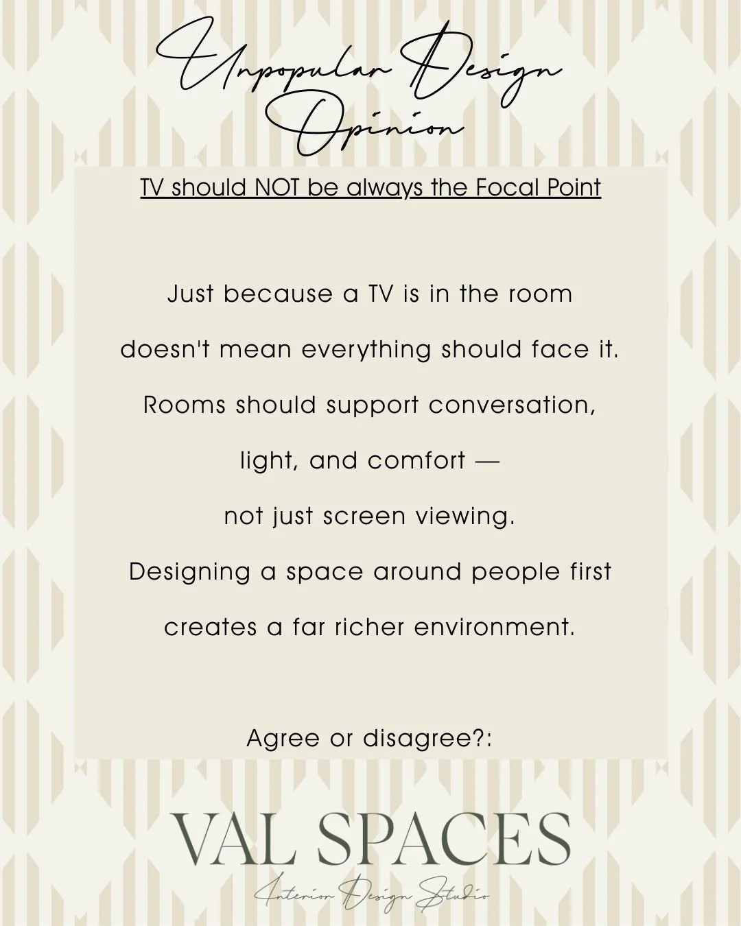 Many living rooms today are designed around a single focal point: the TV.
But when a room is arranged only for screen viewing, something important often gets lost &mdash; conversation, connection, and the way people naturally move through a space.
A 