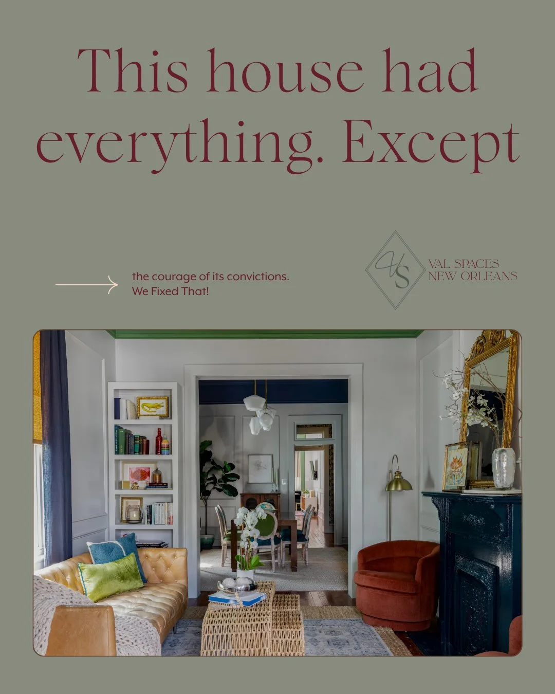 Laurel Street came to us with something a lot of New Orleans homes have &mdash; incredible architecture that had been slowly buried under decades of safe, forgettable choices.
No demo. No structural changes. Just a series of very deliberate decisions