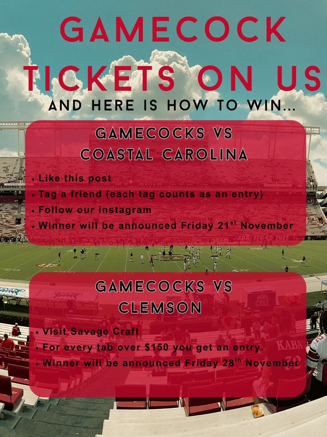 With just two games left in the season, we still have tickets up for grabs! And here is how you can win...

Gamecocks v Coastal Carolina:
- Like this post
- Follow @savagecraftaleworks 
- Tag a friend. Each tag counts as an entry. Winners will be ann