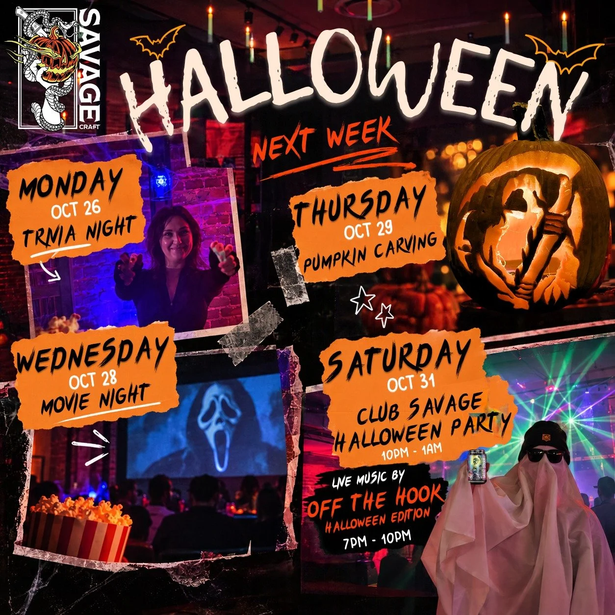 HALLOWEEN WEEK AT SAVAGE CRAFT! 

We've got a whole week of spooky fun lined up, and you're invited! 

Monday, Oct 26 &ndash; Halloween Trivia Night at 7pm

Wednesday, Oct 28 &ndash; Movie Night (Hocus Pocus) at 8pm

Thursday, Oct 29 &ndash; Pumpkin 