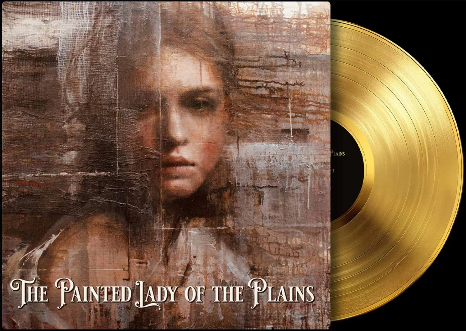 Album cover titled 'The Painted Lady of the Plains' featuring a portrait of a woman painted with a textured, artistic style, and a gold vinyl record partially visible behind the album cover.