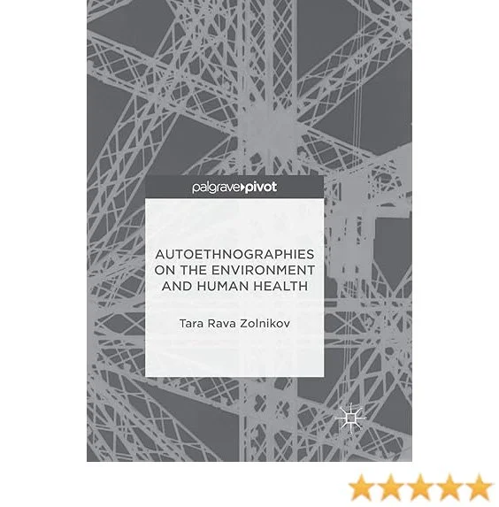 Photo of book cover for Autoethnographies on the environment and human health written and edited by Dr Tara Rava Zolnikov published by Palgrave Pivot