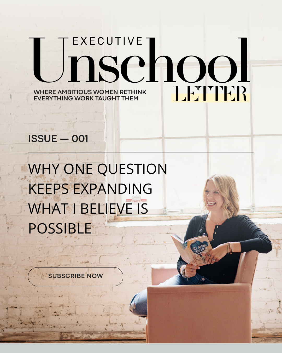 Cover of a magazine titled "Executive Unschool Letter," featuring a smiling woman sitting in a pink armchair, reading a book in a bright room with large windows and a brick wall.
