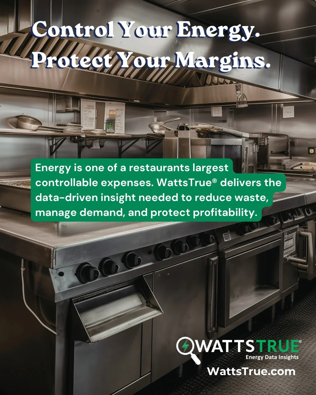 Restaurant operators: Did you know that kitchen equipment accounts for nearly 35% of your total energy consumption and is one of your largest controllable expenses?

Control Your Energy. Protect Your Margins.

Visit WattsTrue.com

#WattsTrue
#TrustTh