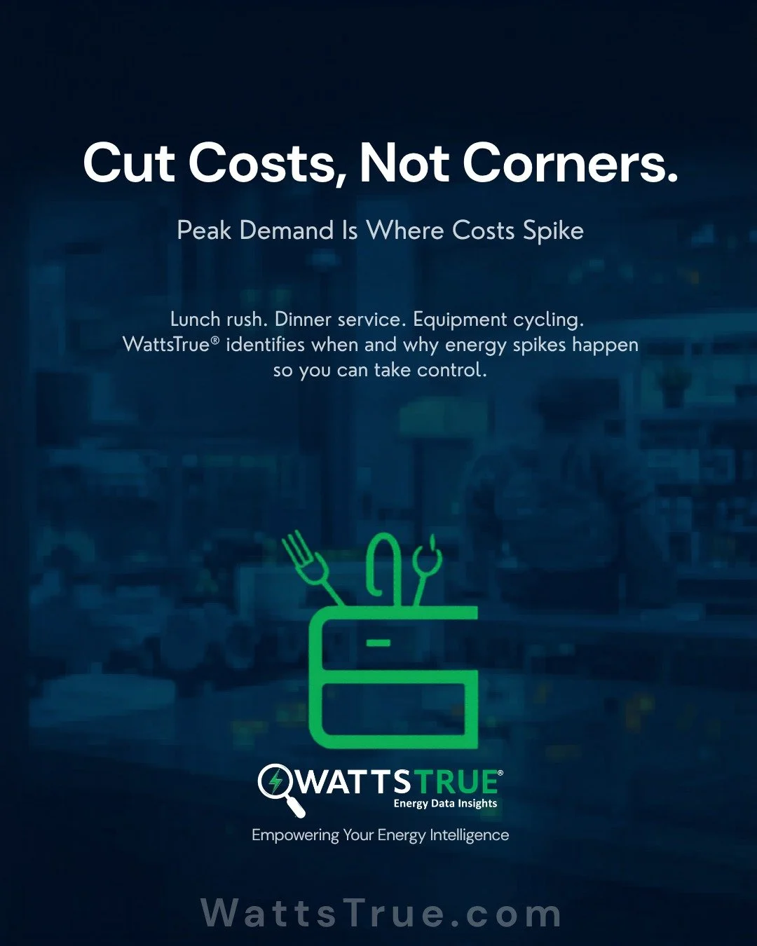 Turn your energy data into real savings.

With a WattsTrue&reg; Energy Audit Report + monthly monitoring, restaurants gain clear, actionable insight to optimize:
👉 HVAC Systems
👉 Refrigeration Performance
👉 Peak Demand Usage

Take control today, g