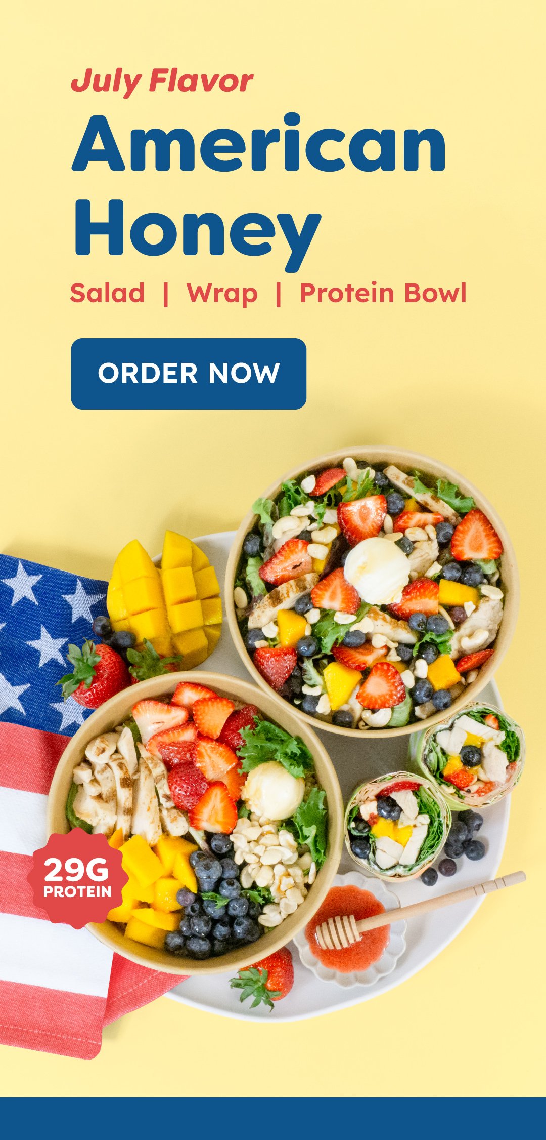 Salad Spot American Honey July Monthly Flavor in a Salad Wrap or Protein Bowl