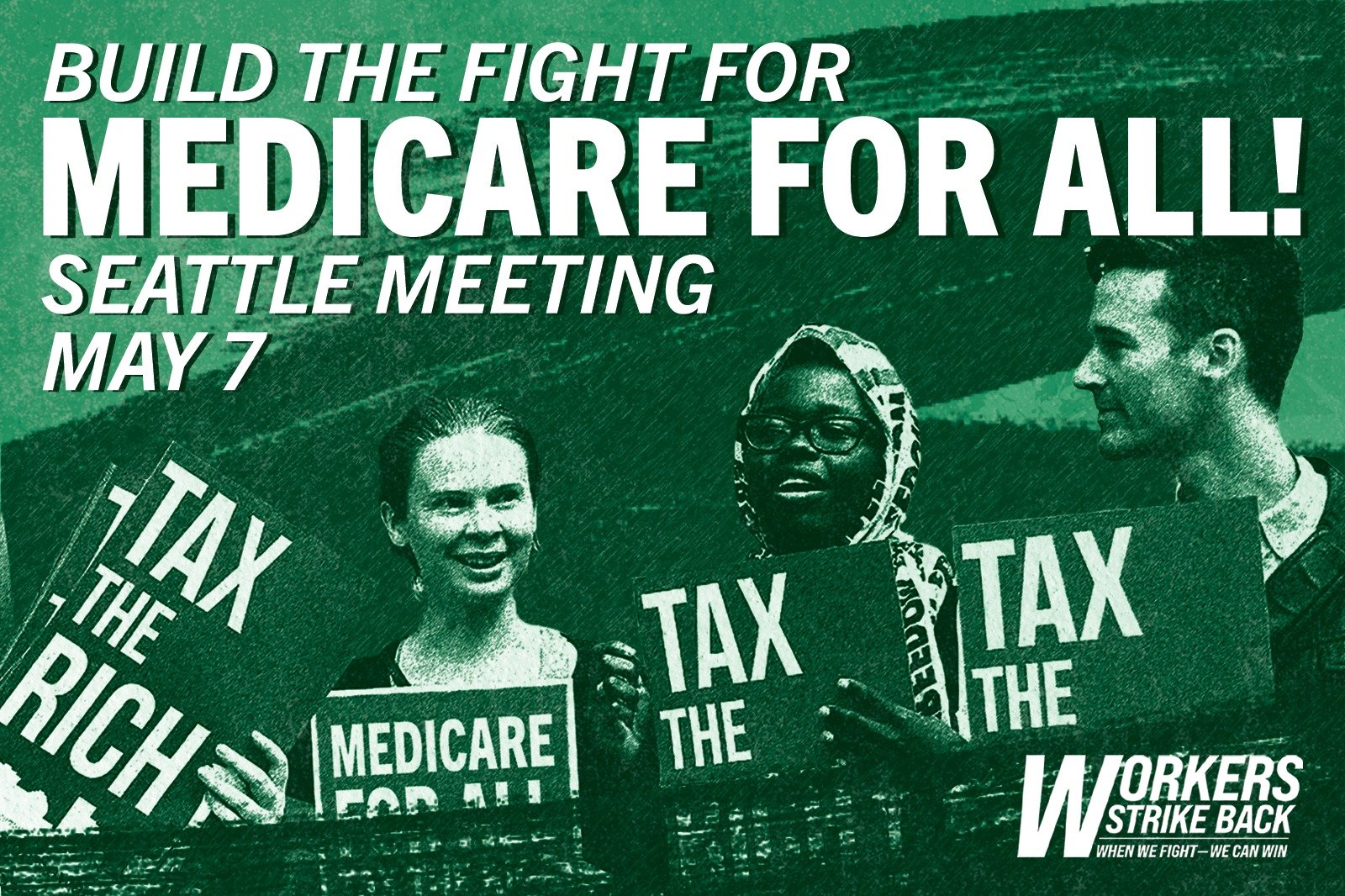 SEATTLE MONTHLY MEETING — BUILD THE FIGHT FOR MEDICARE FOR ALL!
