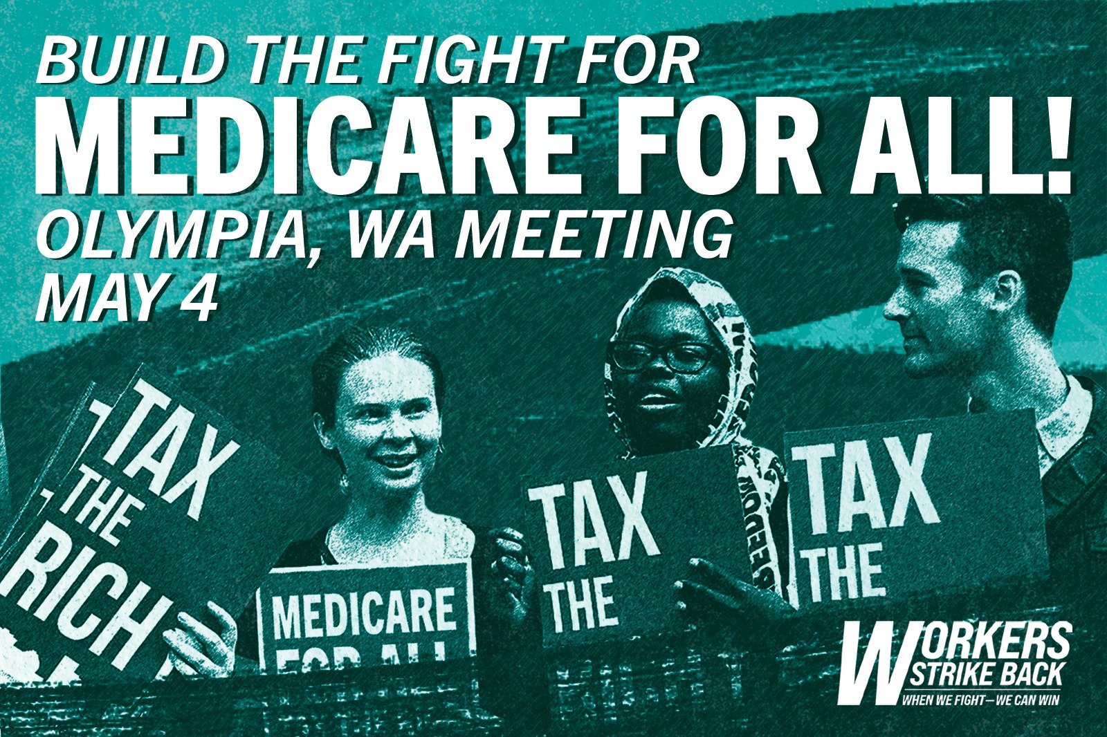 OLYMPIA MONTHLY MEETING — BUILD THE FIGHT FOR MEDICARE FOR ALL!