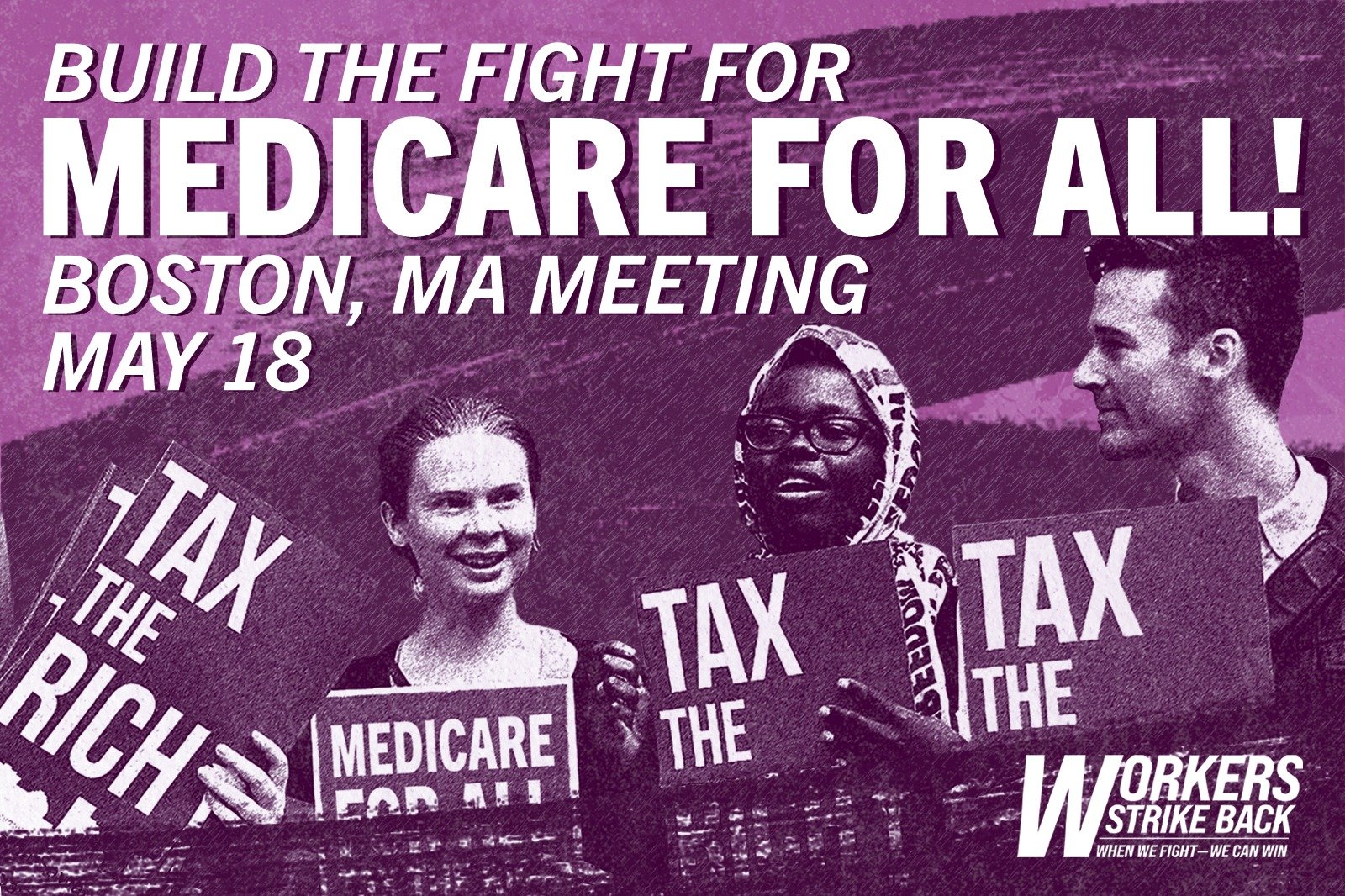 BOSTON MONTHLY MEETING — BUILD THE FIGHT FOR MEDICARE FOR ALL!