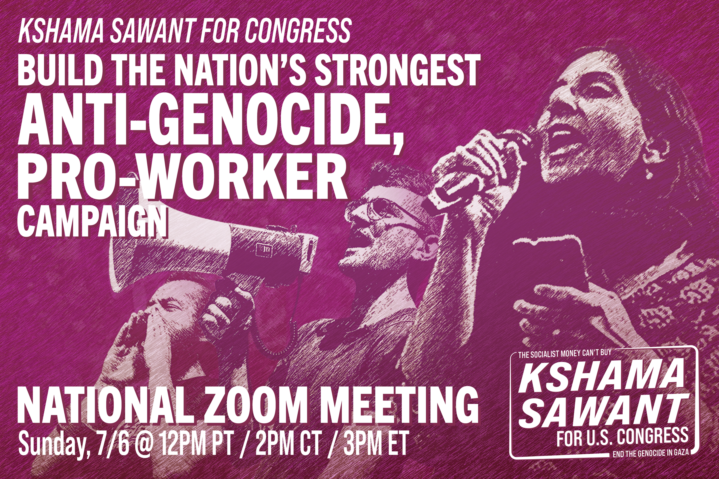 KSHAMA SAWANT FOR U.S. CONGRESS — Build the Nation’s Strongest Anti-Genocide, Pro-Worker Campaign! 12 pm PT / 2 pm CT / 3 pm ET