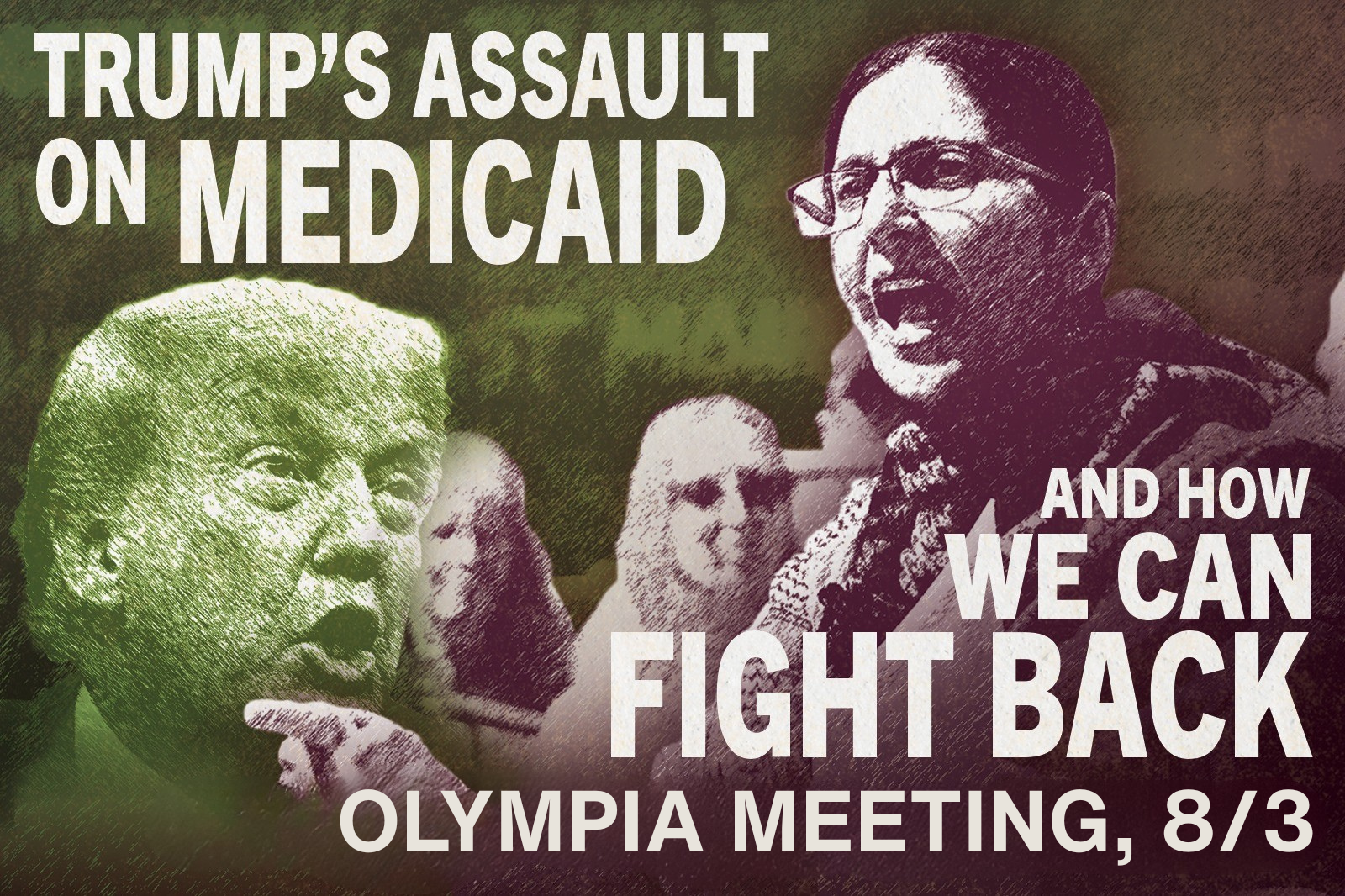 OLYMPIA MEETING — FIGHT TRUMP’S ASSAULT ON MEDICAID!