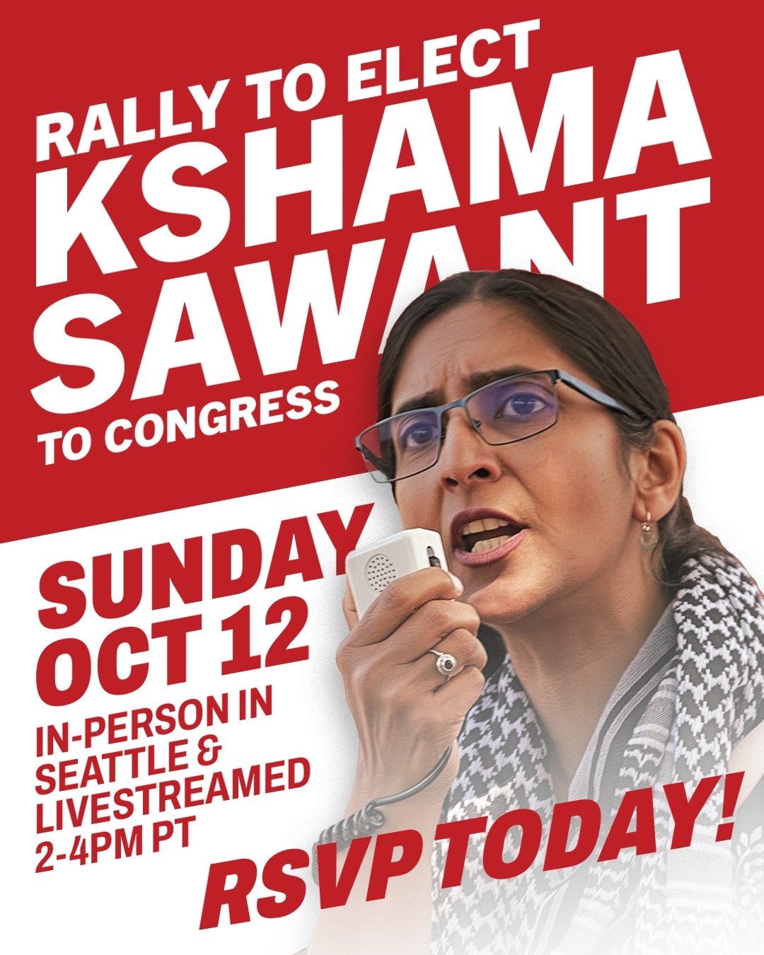 NATIONAL RALLY IN SEATTLE — Send Kshama to Congress!