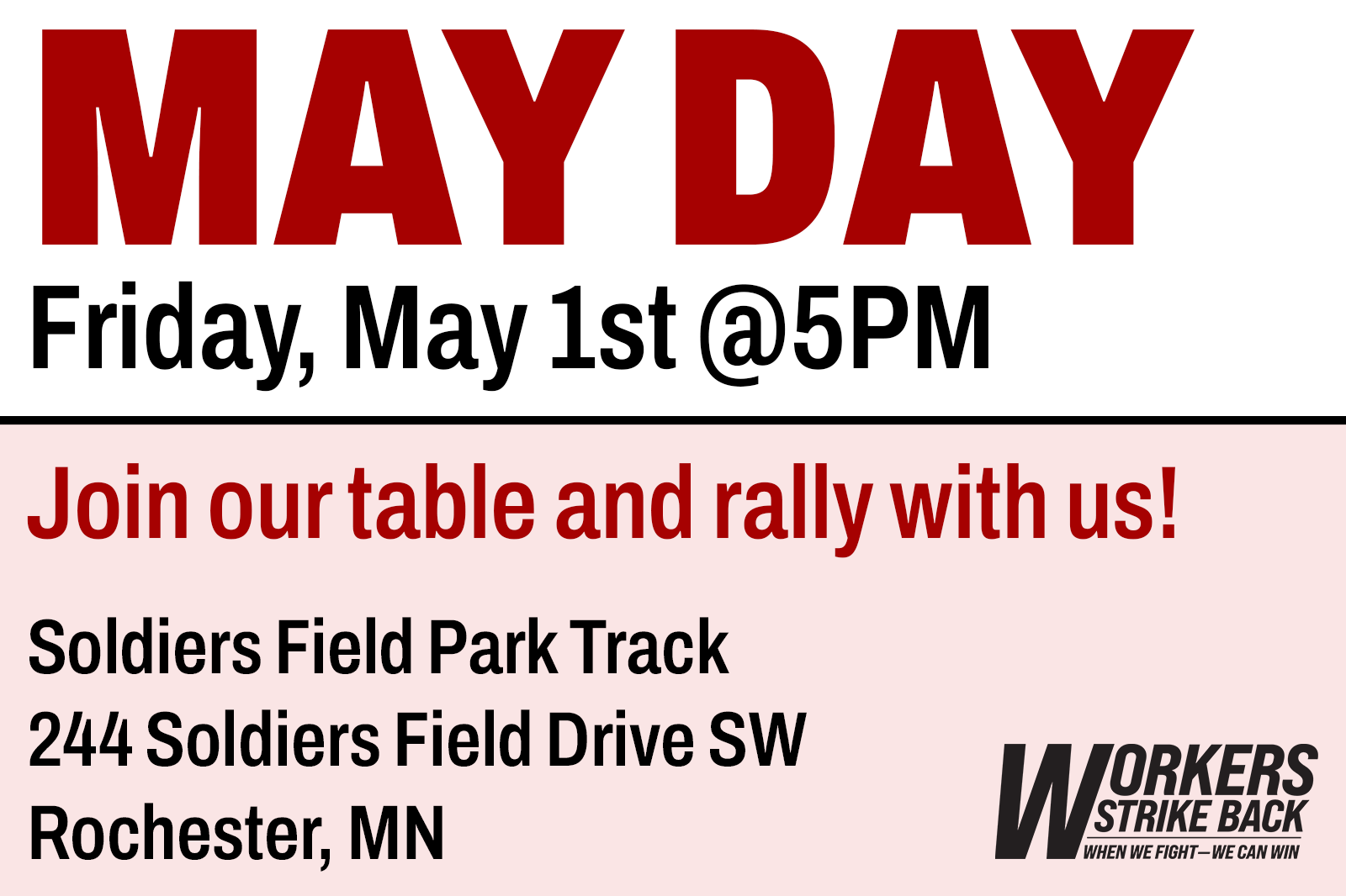 ROCHESTER, MN - MAY DAY RALLY AT 5PM AT THE SOLDIERS FIELD PARK TRACK