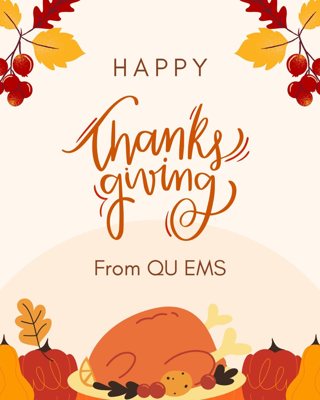 Happy Thanksgiving from QU EMS! Members of QU EMS enjoyed the festivities early with a QU EMS Giving of our own. Enjoy the break and stay safe! 🦃🍽️