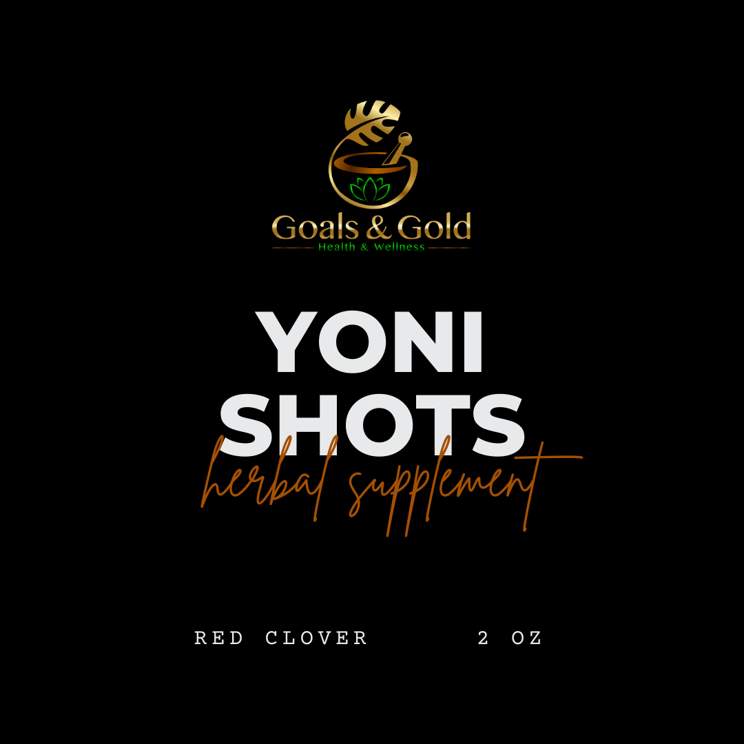 Black background herbal supplement packaging with gold and white text, featuring the Goals & Gold logo at the top, stating 'Yoni Shots herbal supplement' and 'Red Clover 2 oz'.