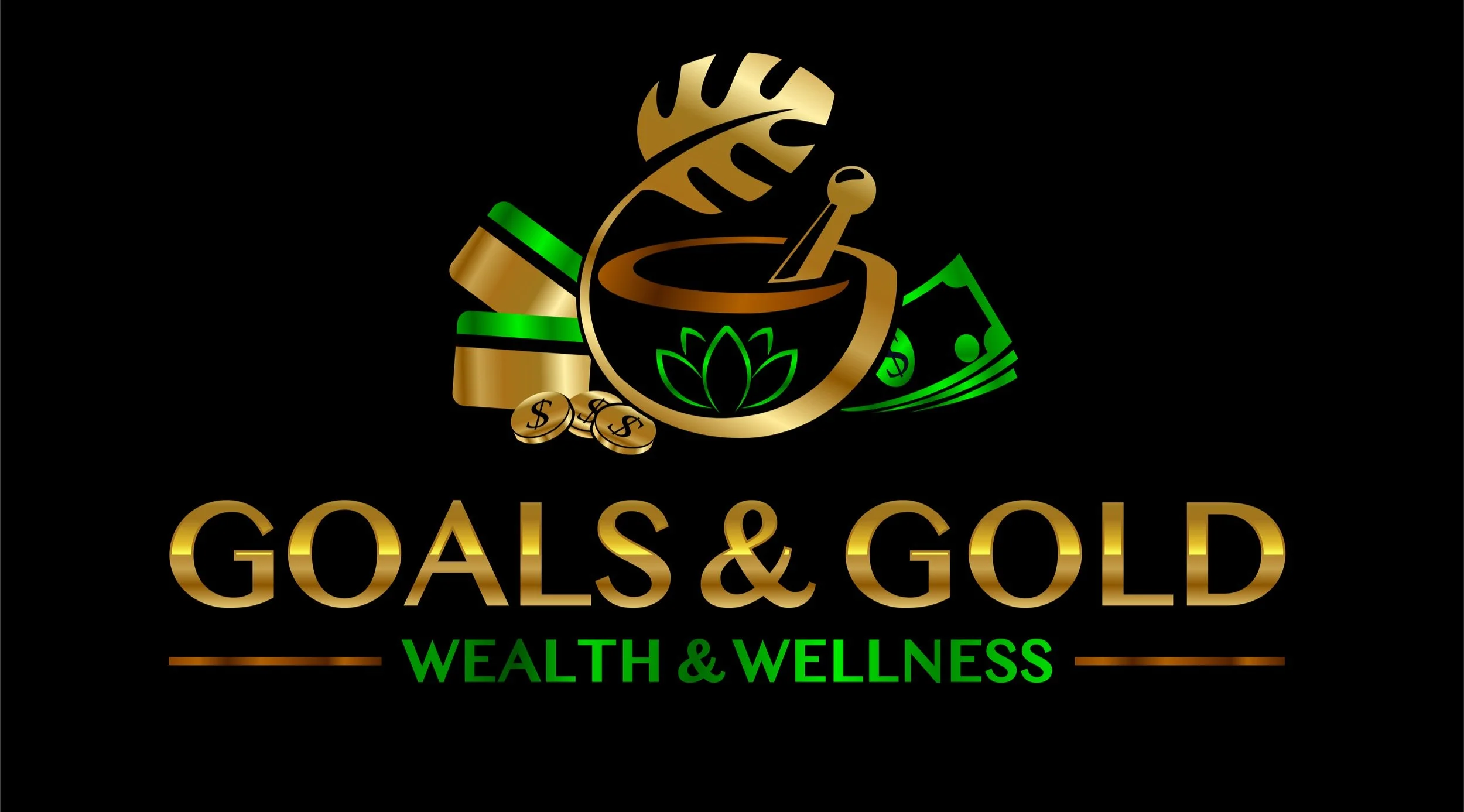 Logo for Goals & Gold, featuring a gold pot with a spoon, a lotus flower, green dollar bills, gold coins, and gold bars, with the text 'Goals & Gold' in gold and 'Wealth & Wellness' in green.