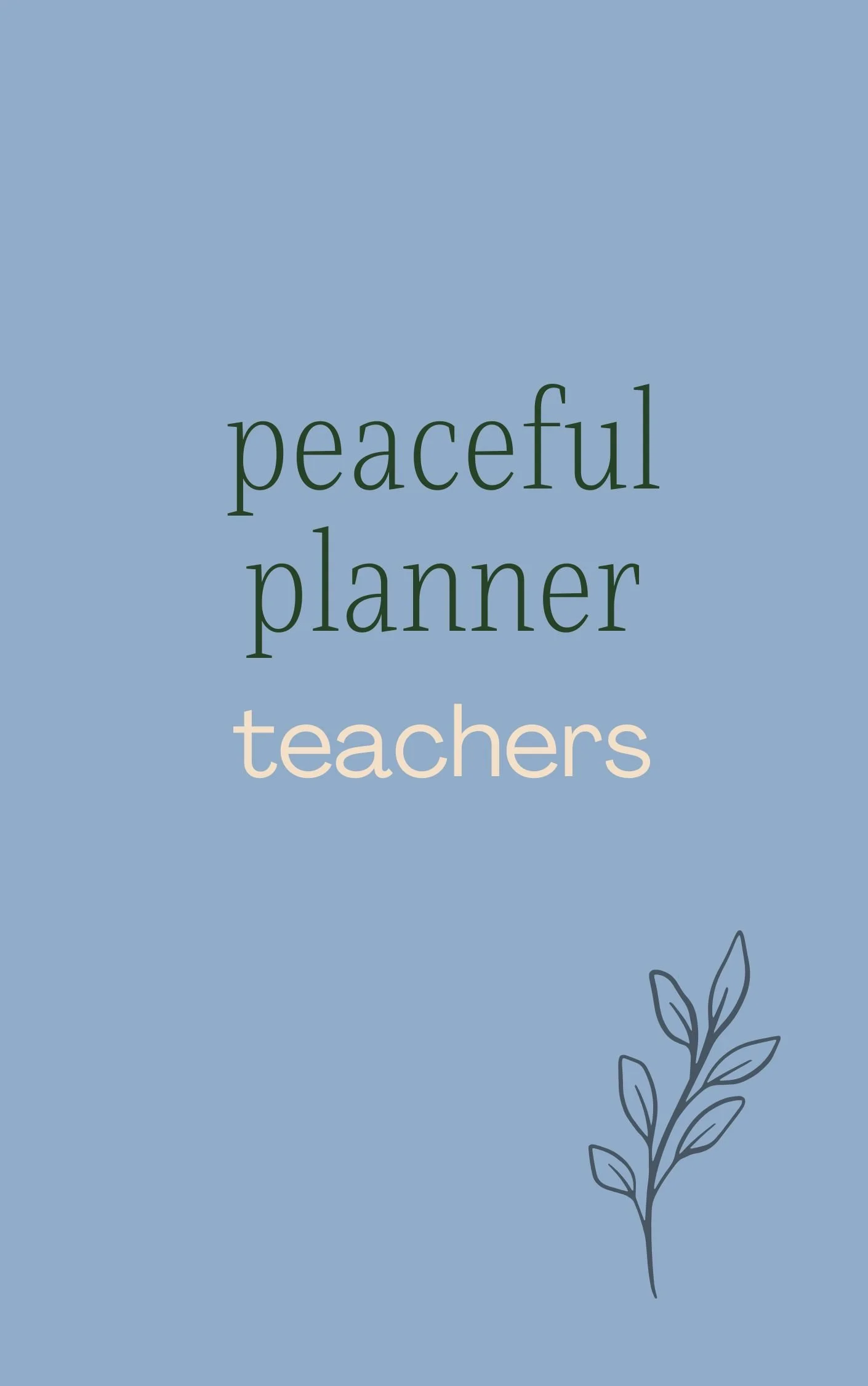 The Peaceful Planner for Teachers - Download