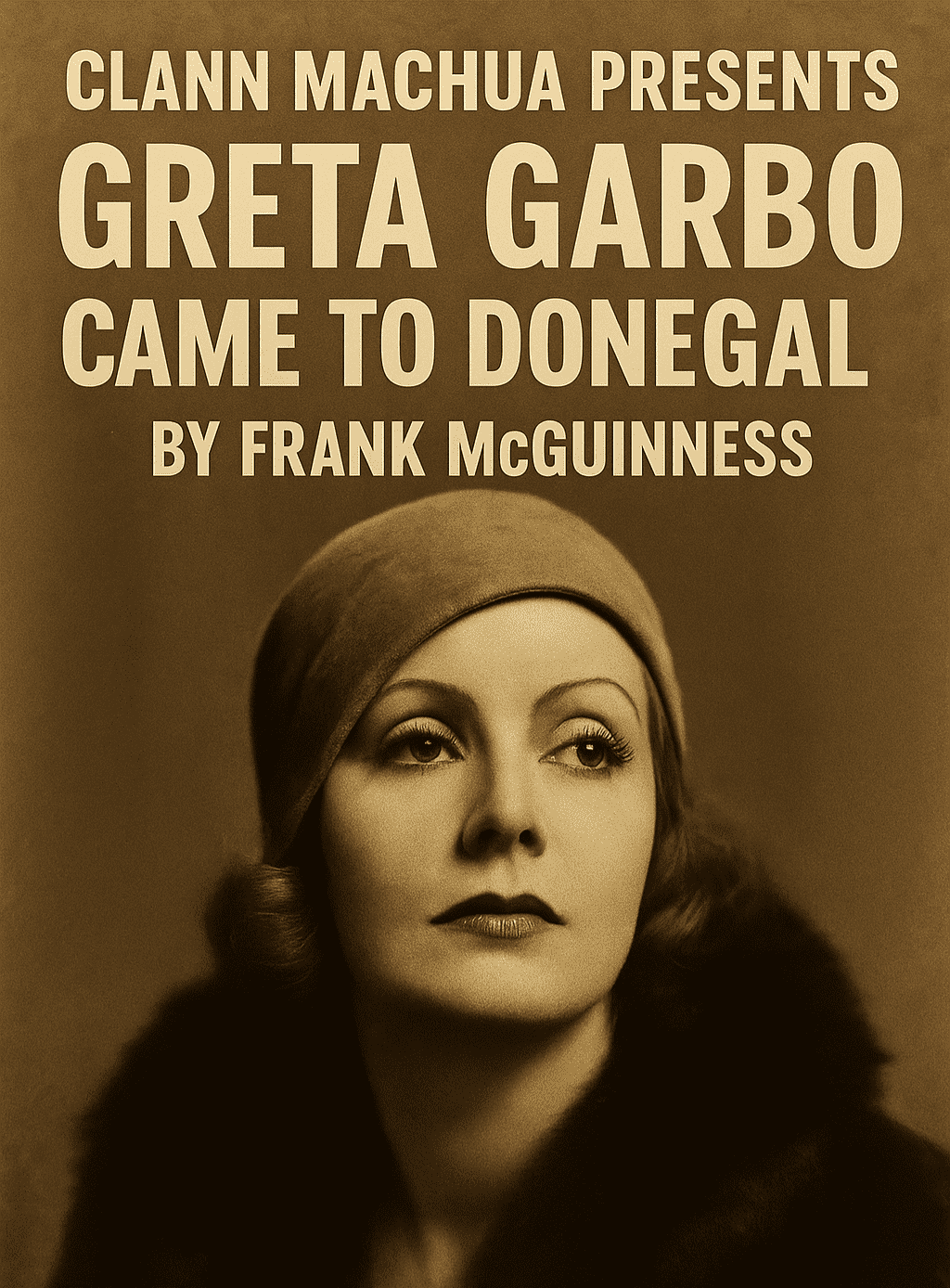 Poster for the play in sepia tones , image of a woman looking off to the left pensively.