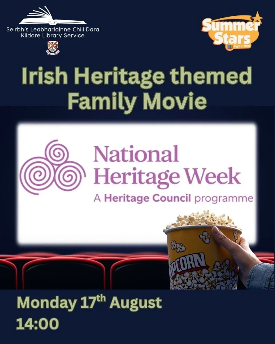 Poster advertising a n Irish heritage themed family movie for national heritage week, Kildare Library Service and Summer stars logos along with heri#age week logos