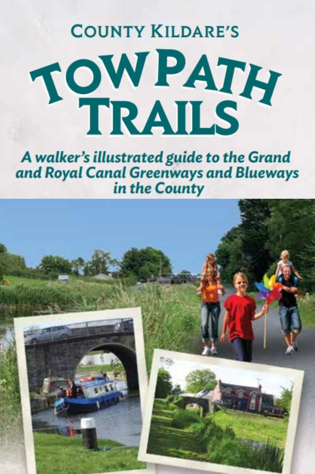 Cover of a guidebook titled "County Kildare's Towpath Trails" featuring a group of people walking on a trail, with photos of a canal and a house in the background.