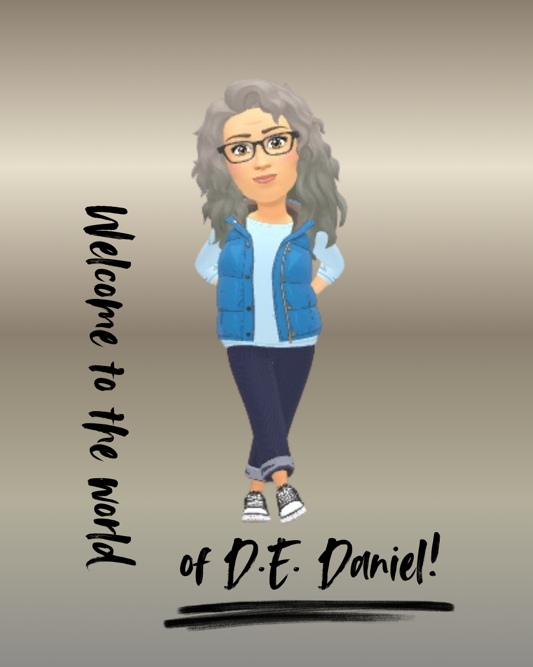 Welcome to the world of D.E. Daniel!