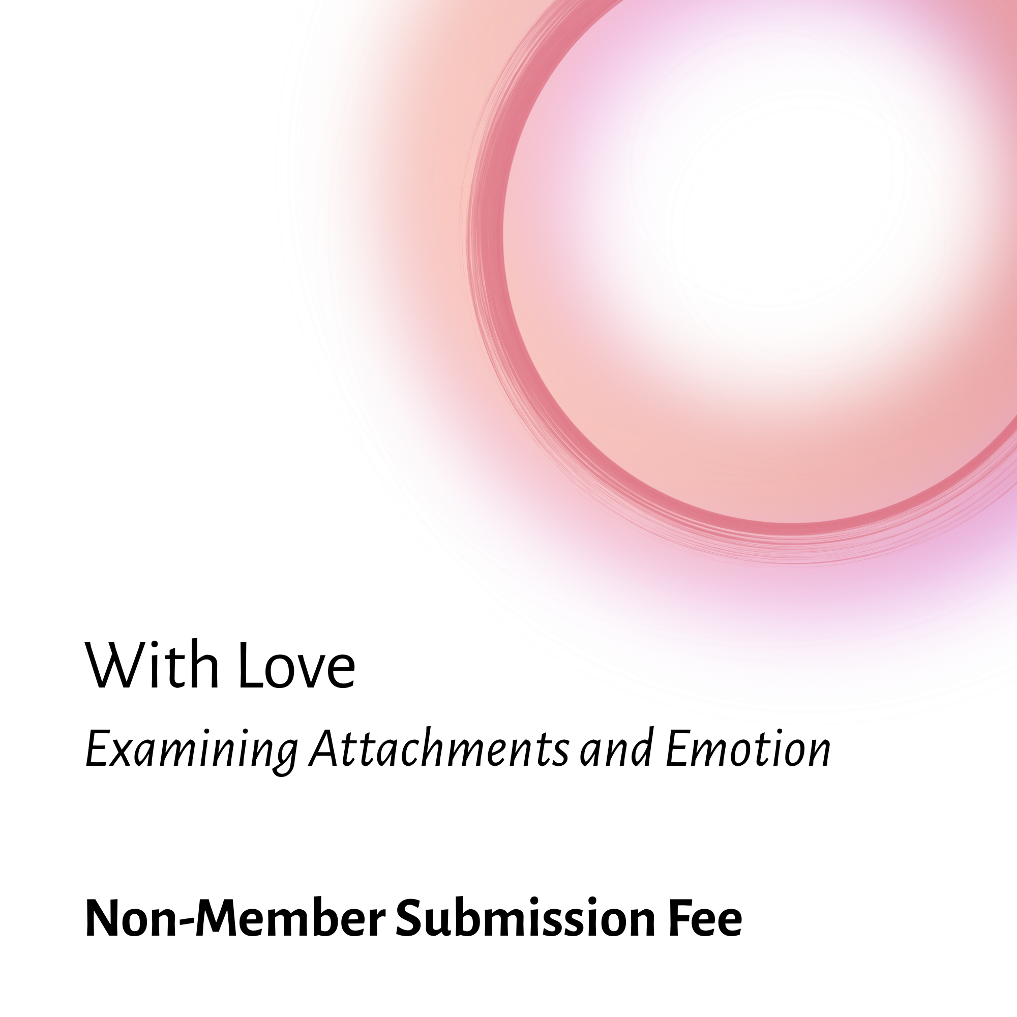 With Love Submission Fee: Non-Member