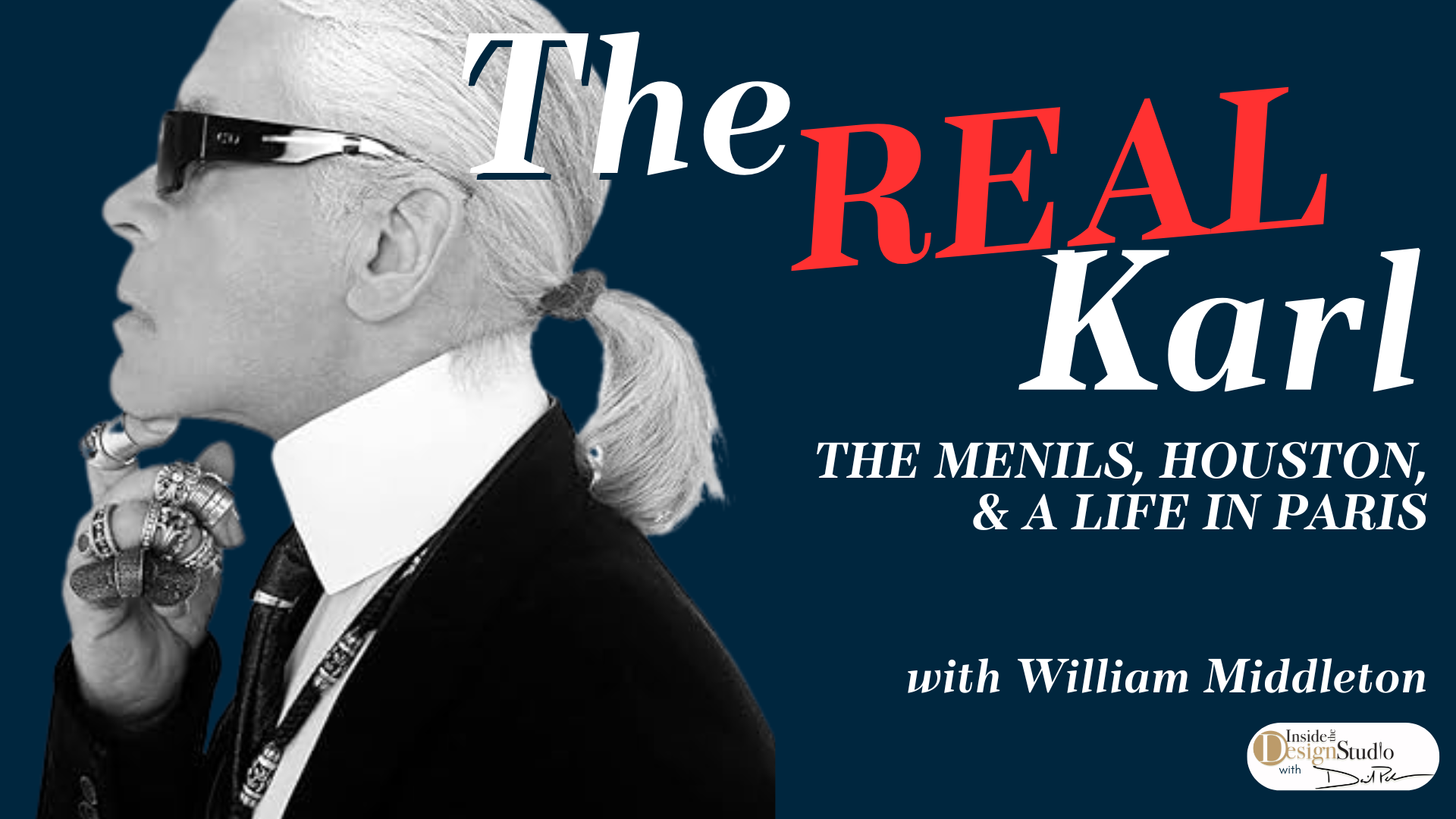 Episode 40. From the Menils to Karl Lagerfeld: William Middleton on Fashion, Power, and Paris