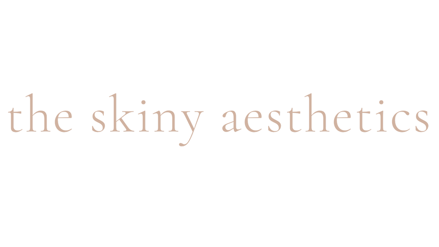The Skiny Aesthetics