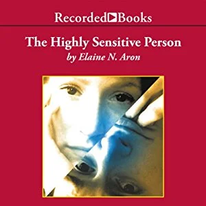 The Highly Sensitive Person by Elaine N. Aron (Copy) (Copy)
