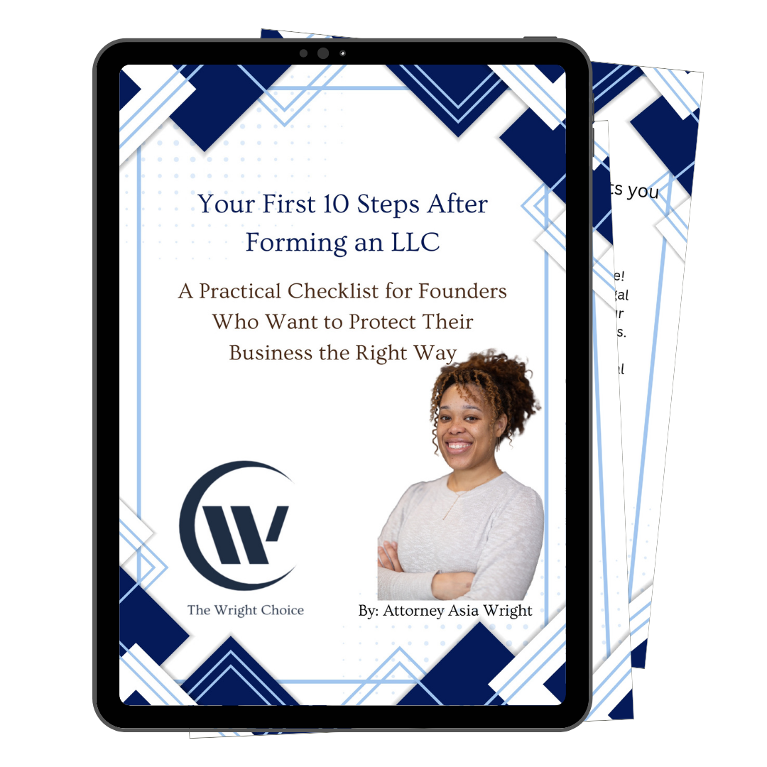 E-book cover titled "Your First 10 Steps After Forming an LLC" with a subtitle "A Practical Checklist for Founders Who Want to Protect Their Business the Right Way," authored by Attorney Asia Wright, featuring a woman smiling with crossed arms.