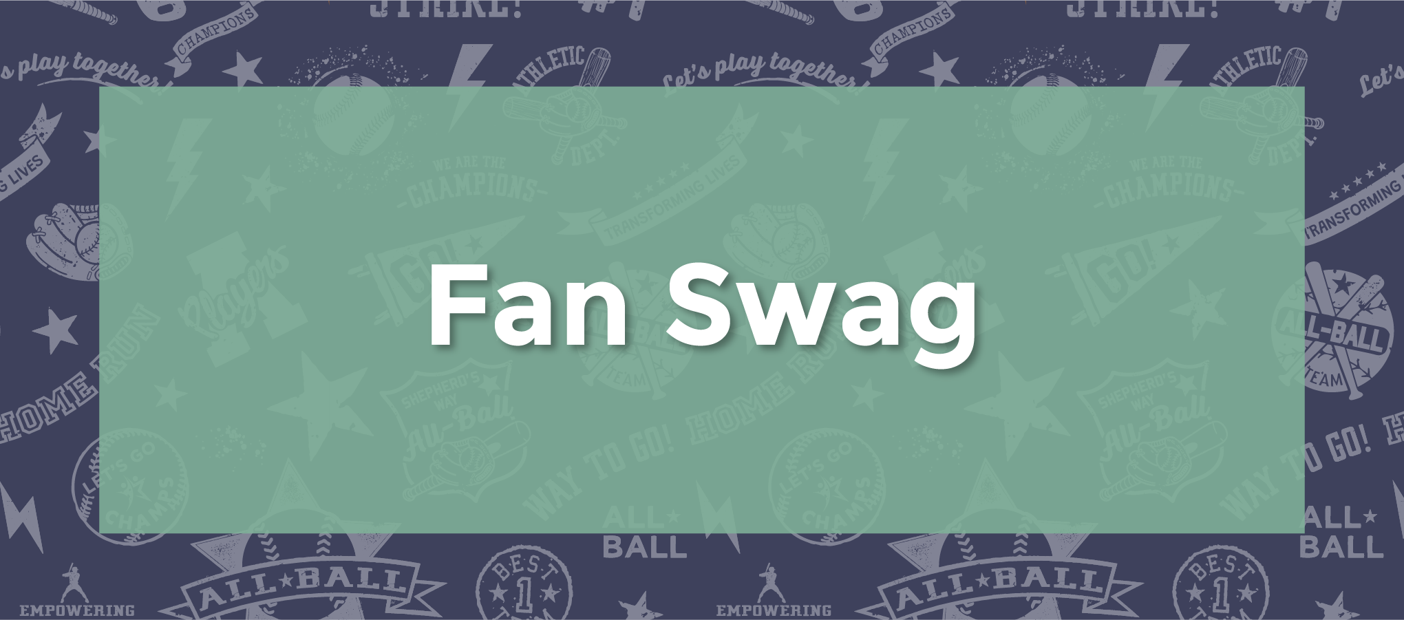 AllBallSponsorship25K624_Fan Swag.png