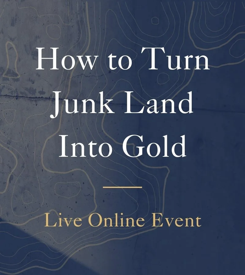 Text "How to Turn Junk Land Into Gold - Live Online Event" on a dark background with topographic map lines.