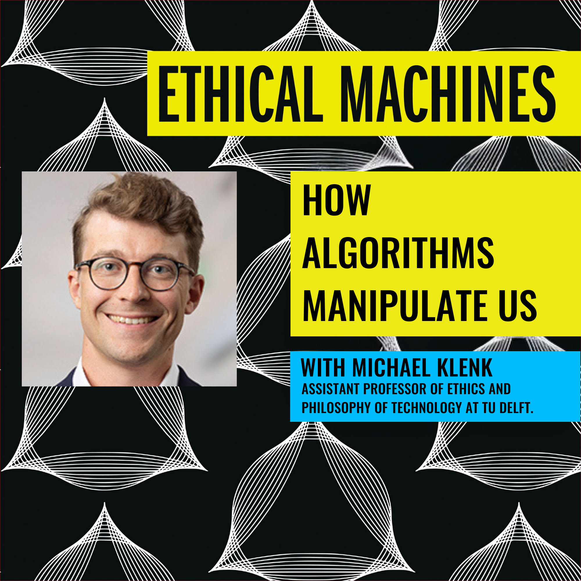 How Algorithms Manipulate Us — Ethical Machines Podcast with Reid Blackman