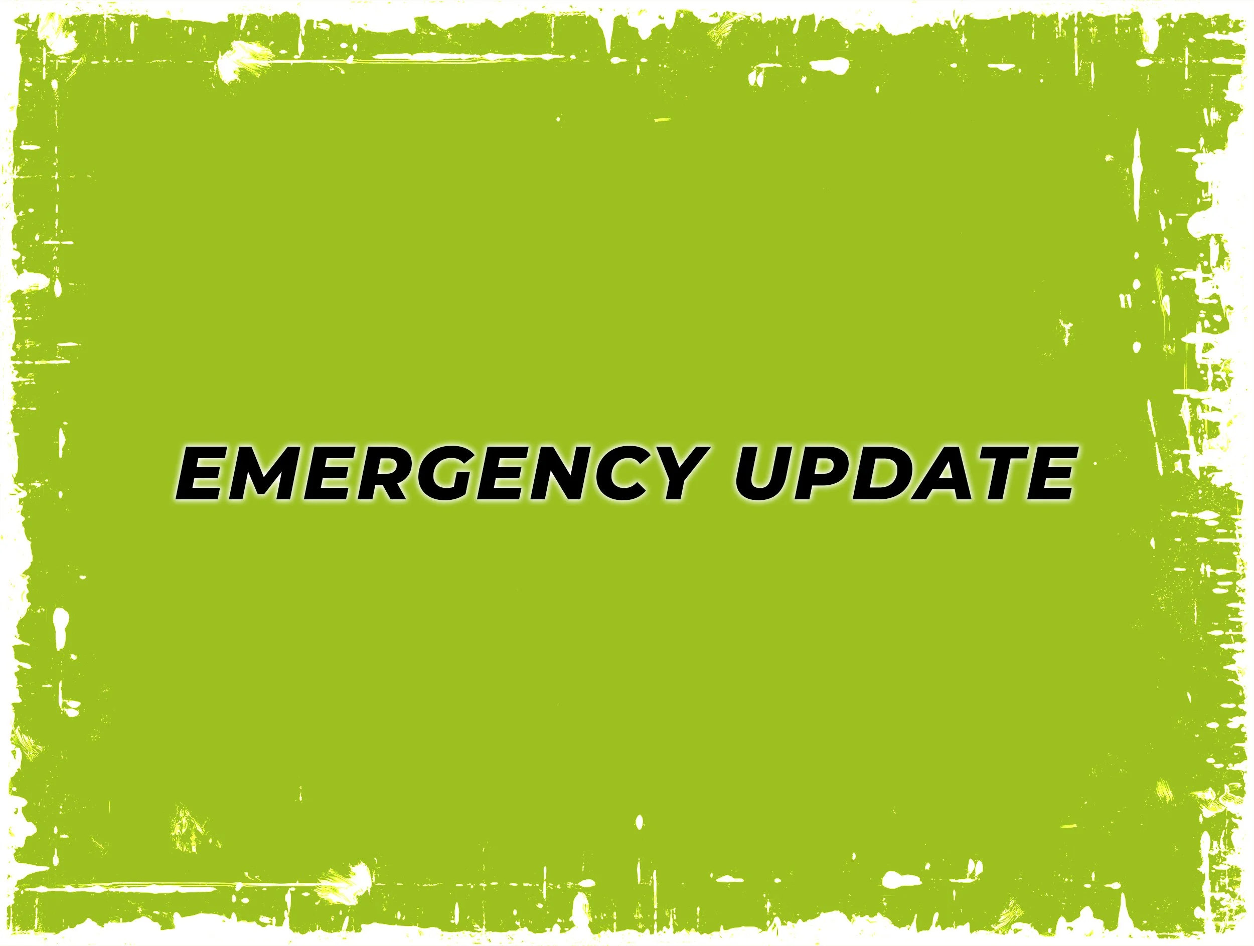 Emergency Update - May 6th, 2026
