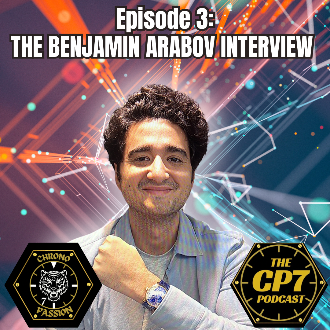 Ep #3: Benjamin Arabov, Jacob &amp; Co.'s CEO Talks Passion, Scarface and Legacy