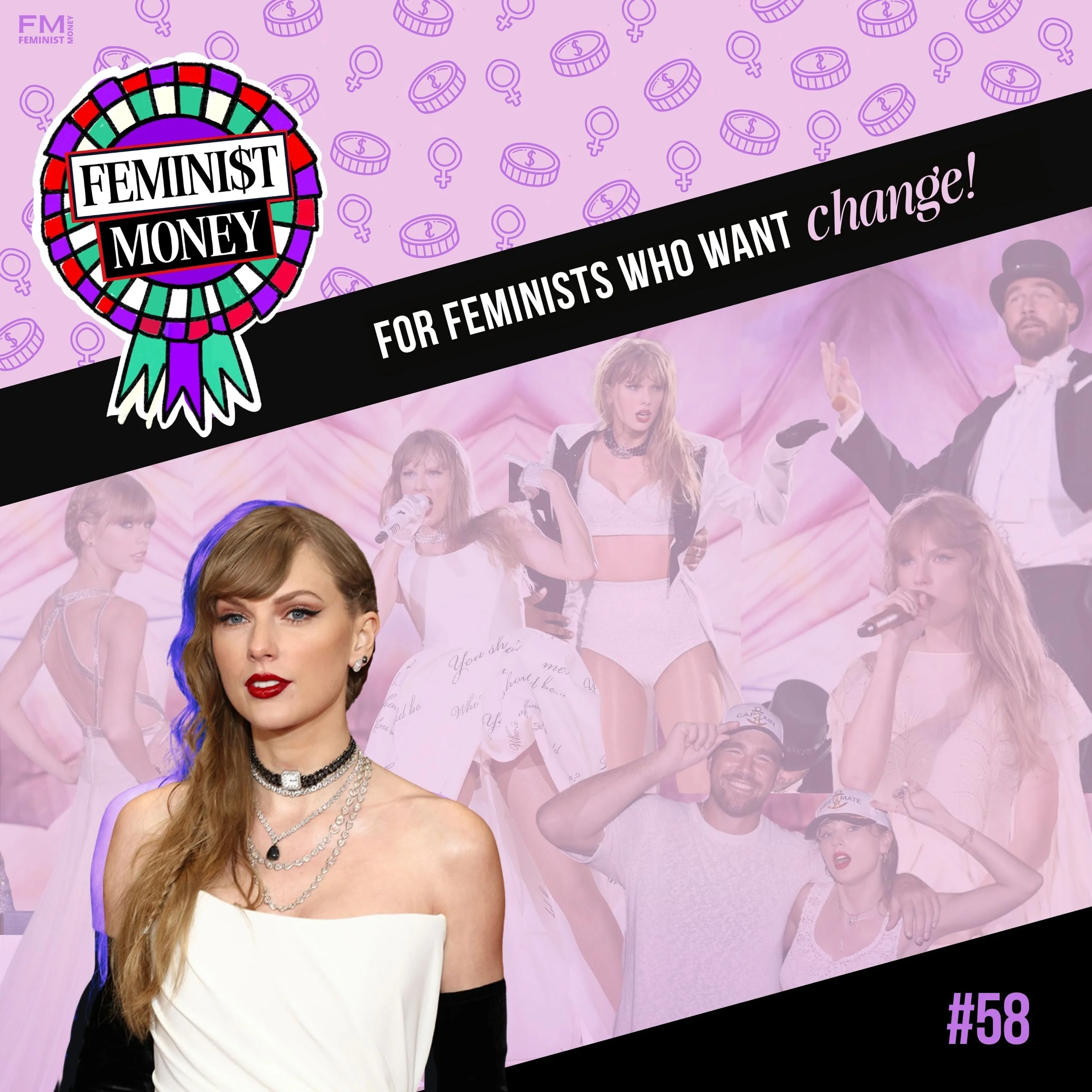 Episode 58 Feminist Money Artwork featuring Taylor Swift Wedding and Eras