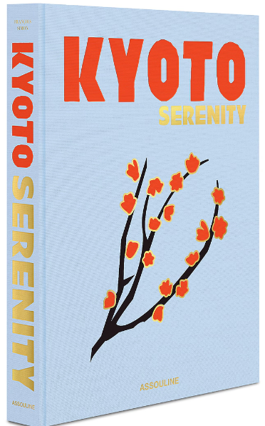 Kyoto Serenity Assouline travel collection book cover