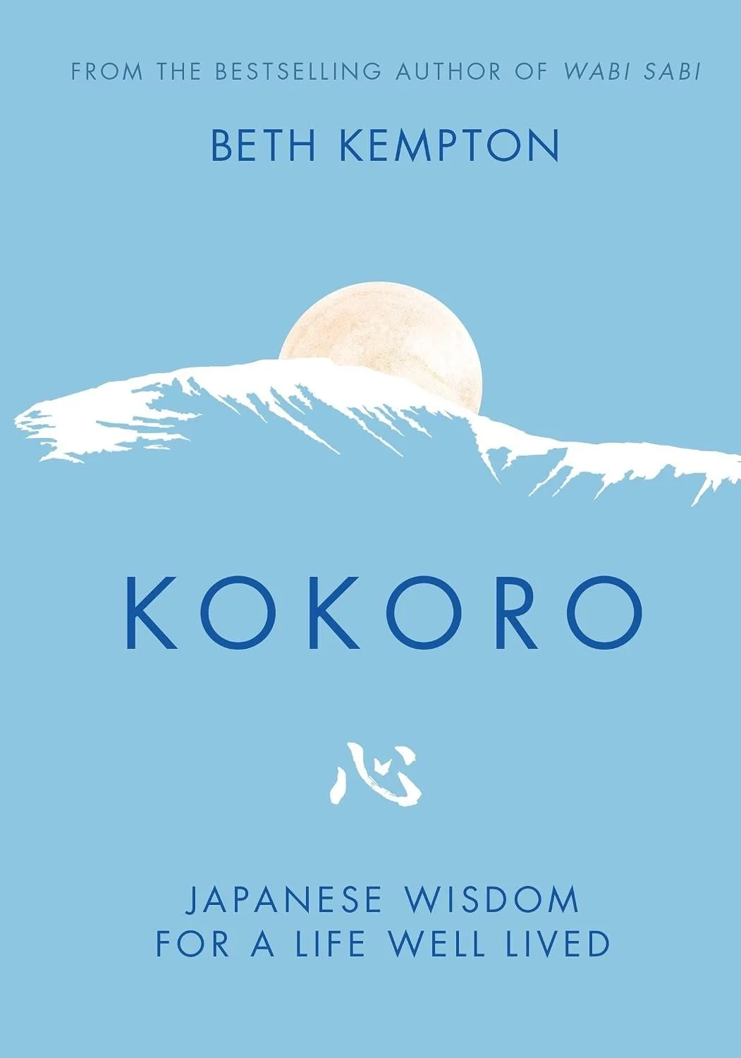 Kokoro - Japanese Wisdom For A Life Well Lived.jpg