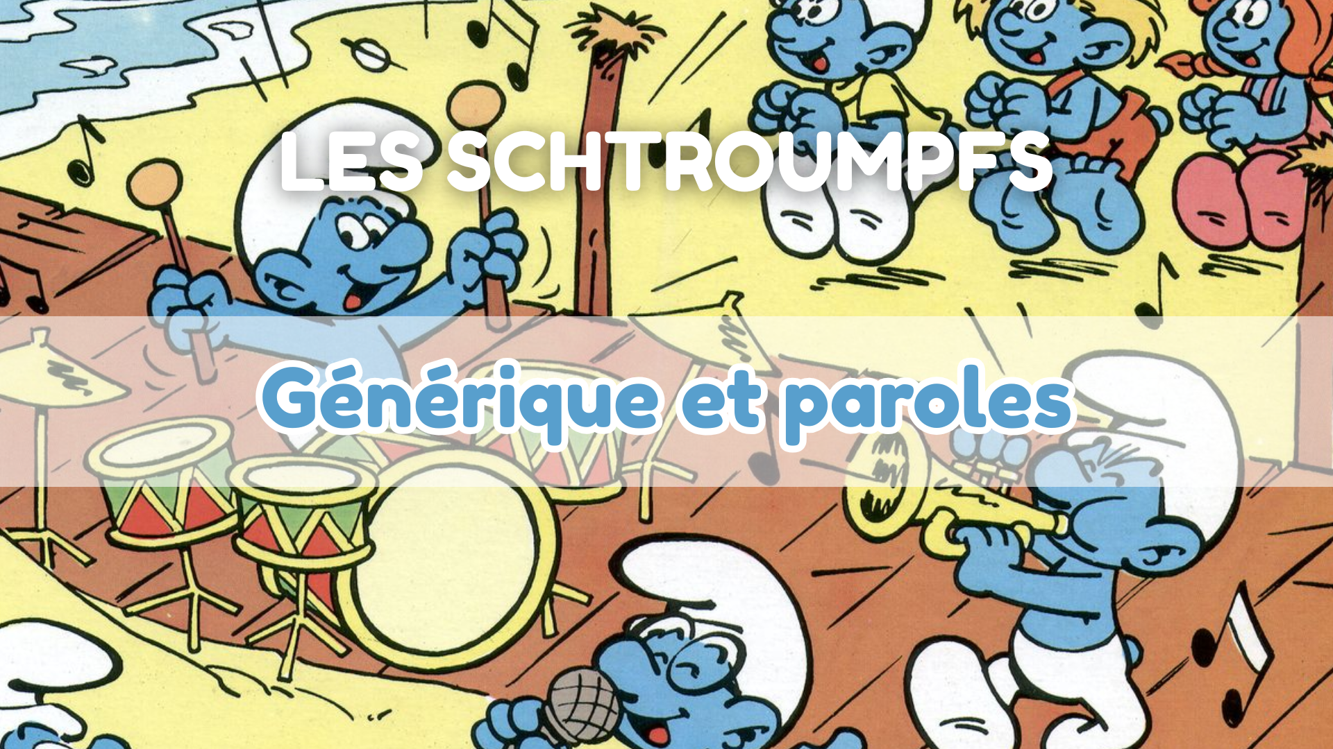 Les Schtroumpfs - Générique