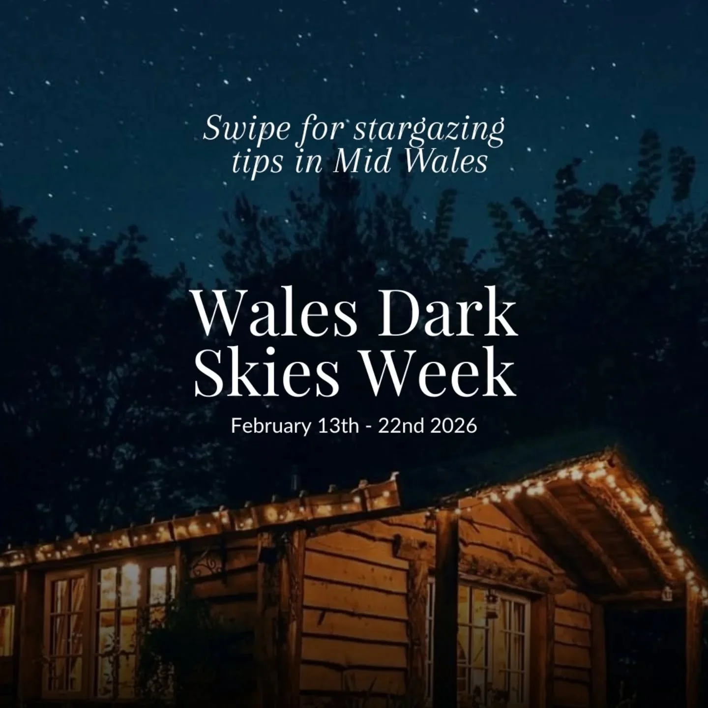 Wales Dark Skies Week 2026. 

We've put together some great tips for your next star gazing adventure under the dark skies of Mid Wales.

If you are planning a stay at Coety Bach, a weekend near the Elan Valley or a visit to Wales soon......

✨ Be sur