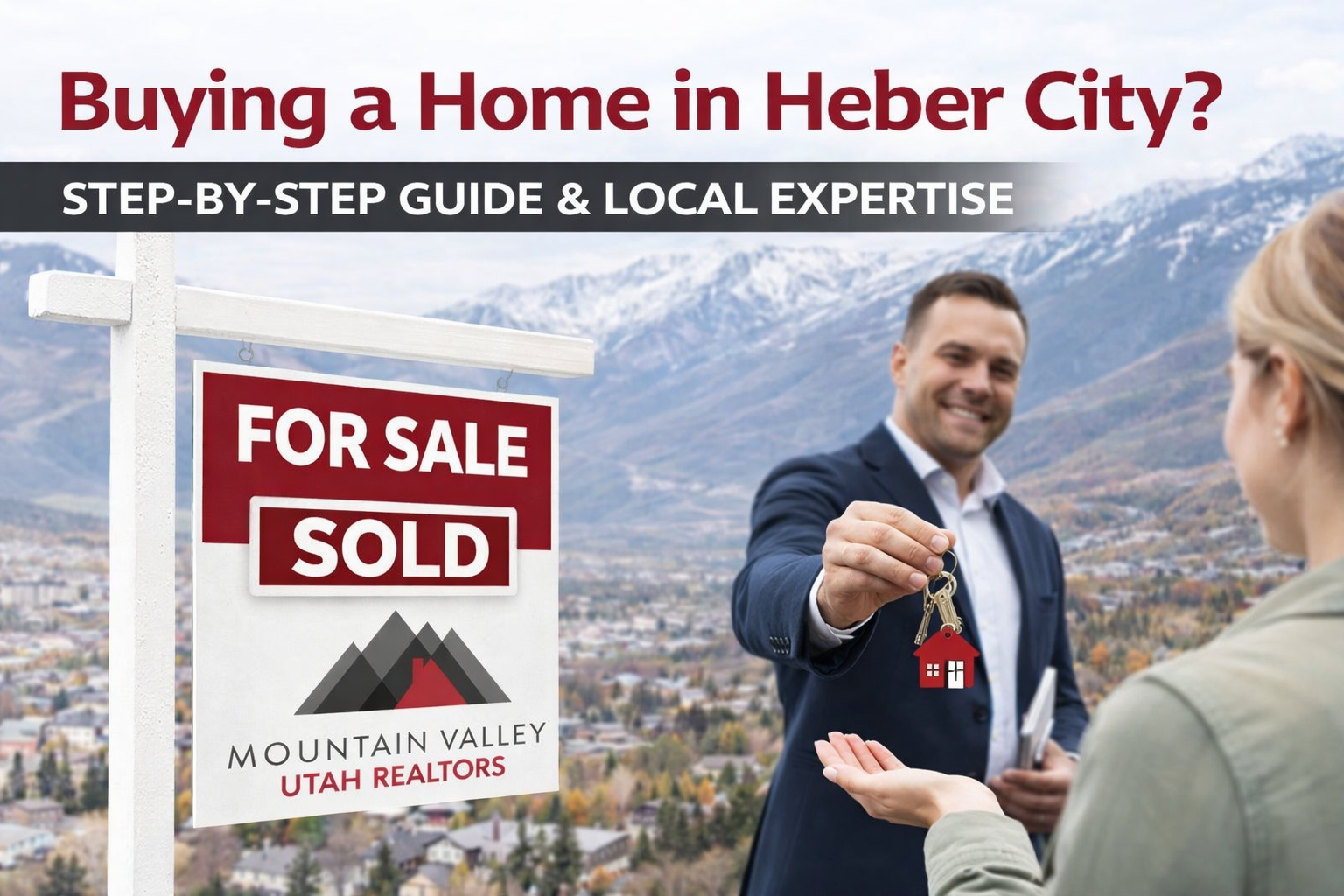Buying a Home in Heber City: Step-by-Step Guide