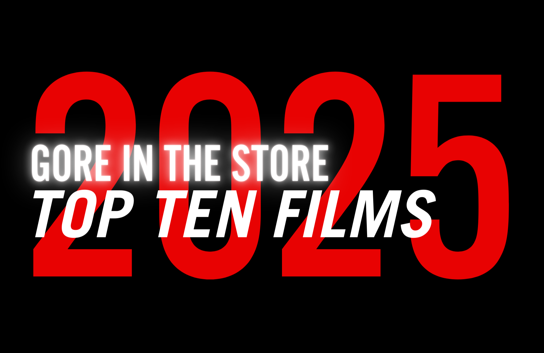 TOP TEN FILMS OF 2025
